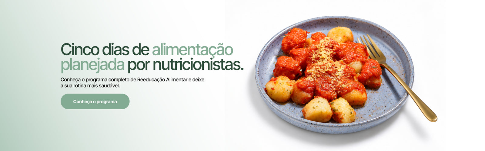 Cinco dias de alimentação planejada por nutricionistas